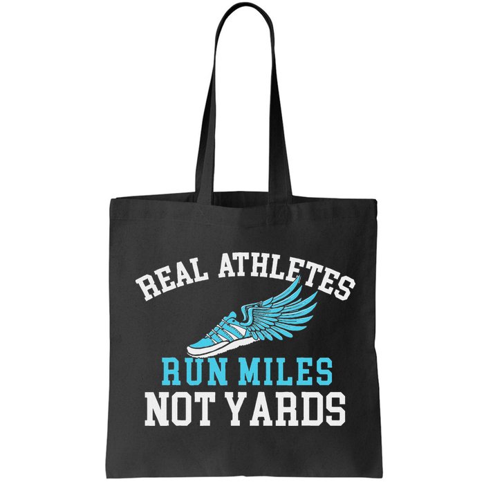 Real Athletes Run Miles Not Yards Running Marathon Runner Bag