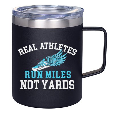 Real Athletes Run Miles Not Yards Running Marathon Runner 12oz Stainless Steel Coffee Mug