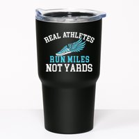 Real Athletes Run Miles Not Yards Running Marathon Runner Tumbler
