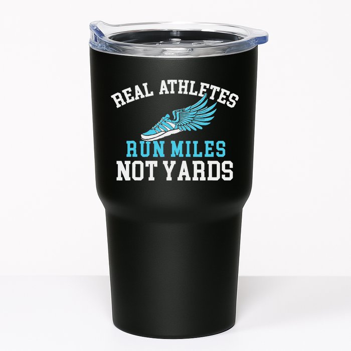 Real Athletes Run Miles Not Yards Running Marathon Runner Tumbler