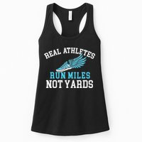 Real Athletes Run Miles Not Yards Running Marathon Runner Womens Tank Top