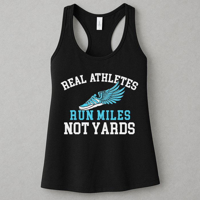 Real Athletes Run Miles Not Yards Running Marathon Runner Womens Tank Top