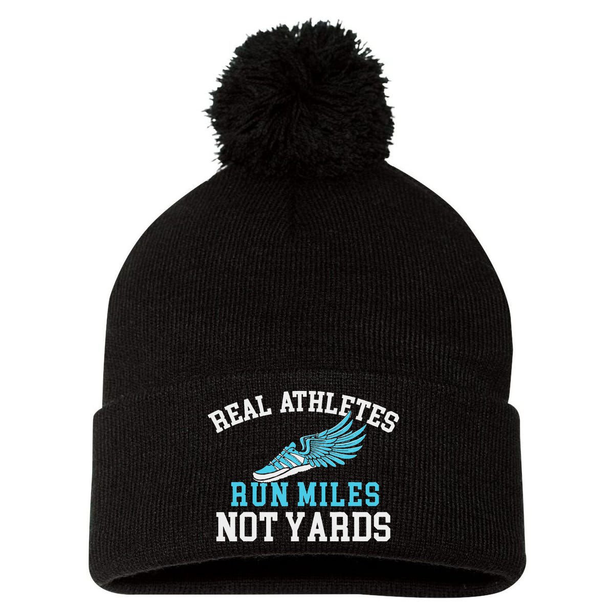 Real Athletes Run Miles Not Yards Running Marathon Runner Pom Pom 12in Knit Beanie