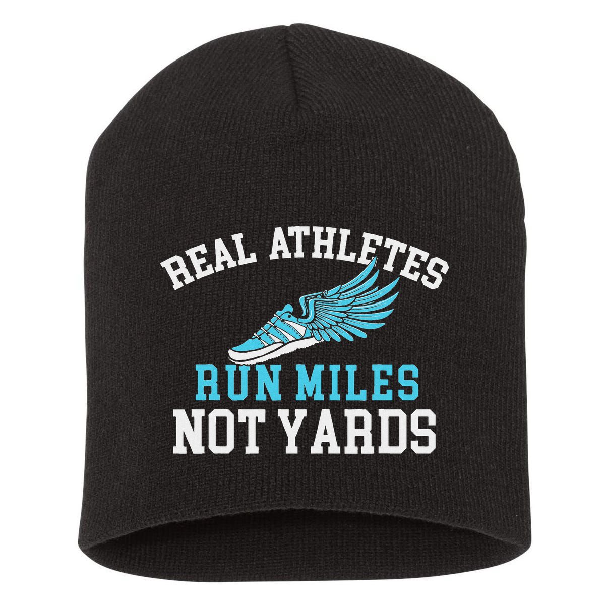 Real Athletes Run Miles Not Yards Running Marathon Runner Short Acrylic Beanie