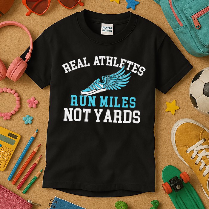 Real Athletes Run Miles Not Yards Running Marathon Runner Kids T-Shirt