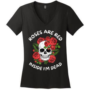 Roses Are Red Inside Im Dead Skeleton Valentine Day Women Women's V-Neck T-Shirt