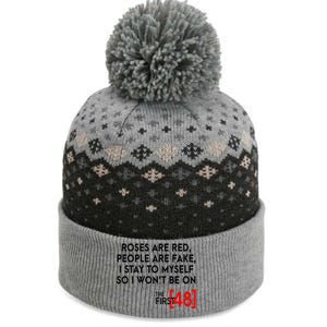 Rose Are Red People Are Fake I Stay To Myself The First 48 The Baniff Cuffed Pom Beanie