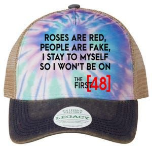 Rose Are Red People Are Fake I Stay To Myself The First 48 Legacy Tie Dye Trucker Hat