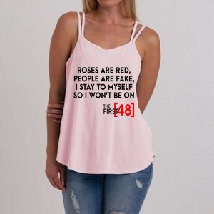 Rose Are Red People Are Fake I Stay To Myself The First 48 Women's Strappy Tank