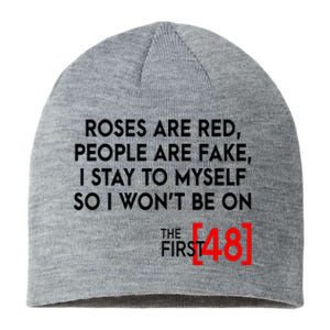 Rose Are Red People Are Fake I Stay To Myself The First 48 Sustainable Beanie