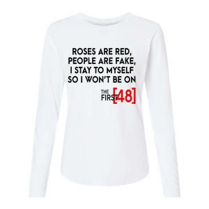 Rose Are Red People Are Fake I Stay To Myself The First 48 Womens Cotton Relaxed Long Sleeve T-Shirt