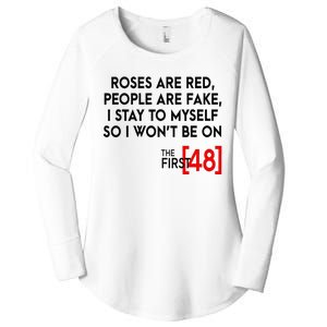 Rose Are Red People Are Fake I Stay To Myself The First 48 Women's Perfect Tri Tunic Long Sleeve Shirt