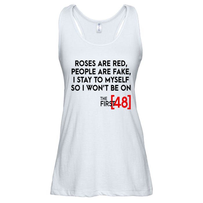 Rose Are Red People Are Fake I Stay To Myself The First 48 Ladies Essential Flowy Tank