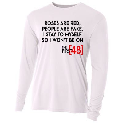 Rose Are Red People Are Fake I Stay To Myself The First 48 Cooling Performance Long Sleeve Crew