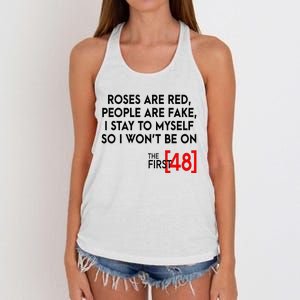 Rose Are Red People Are Fake I Stay To Myself The First 48 Women's Knotted Racerback Tank