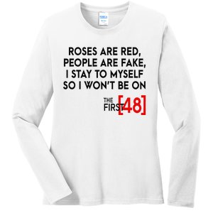 Rose Are Red People Are Fake I Stay To Myself The First 48 Ladies Long Sleeve Shirt