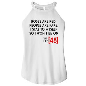 Rose Are Red People Are Fake I Stay To Myself The First 48 Women's Perfect Tri Rocker Tank