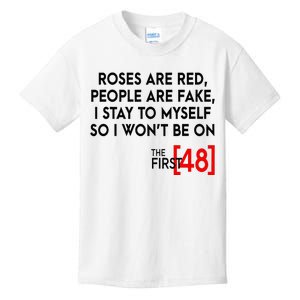 Rose Are Red People Are Fake I Stay To Myself The First 48 Kids T-Shirt