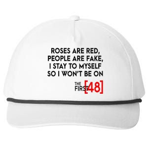 Rose Are Red People Are Fake I Stay To Myself The First 48 Snapback Five-Panel Rope Hat