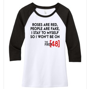 Rose Are Red People Are Fake I Stay To Myself The First 48 Women's Tri-Blend 3/4-Sleeve Raglan Shirt