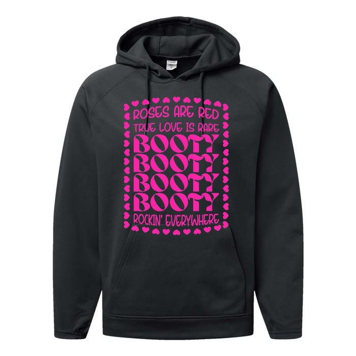 Roses Are Red True Love Is Rare Booty Rocking Performance Fleece Hoodie