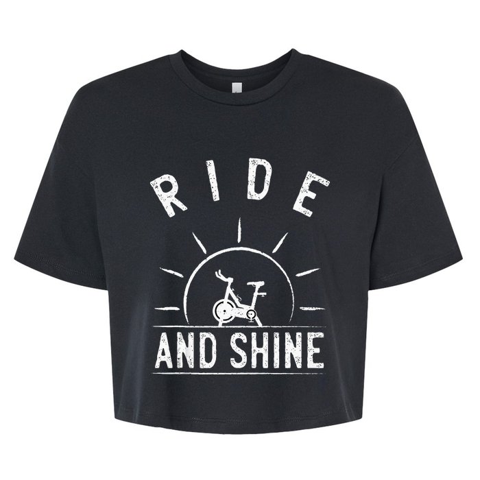 Ride And Shine Funny Indoor Spinning Spin Class Workout Gym Bella+Canvas Jersey Crop Tee