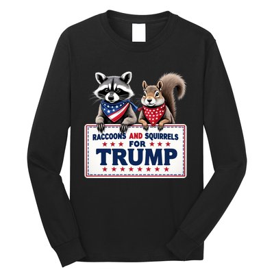 Raccoons And Squirrels For Trump Long Sleeve Shirt