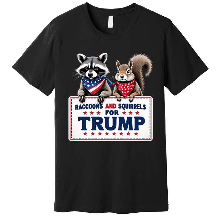 Raccoons And Squirrels For Trump Premium T-Shirt