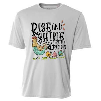 Rise And Shine Give God The Glory Funny Chicken Christian Cooling Performance Crew T-Shirt