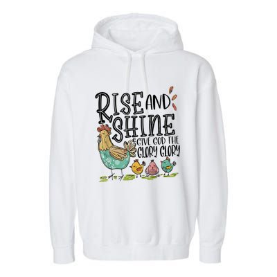 Rise And Shine Give God The Glory Funny Chicken Christian Garment-Dyed Fleece Hoodie