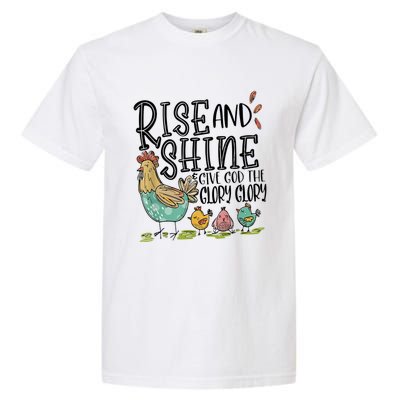 Rise And Shine Give God The Glory Funny Chicken Christian Garment-Dyed Heavyweight T-Shirt