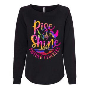 Rise and Shine Mother Cluckers Chicken World Farm Animals Womens California Wash Sweatshirt