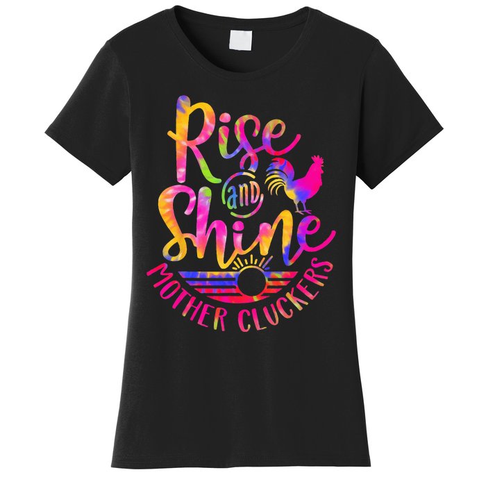 Rise and Shine Mother Cluckers Chicken World Farm Animals Women's T-Shirt