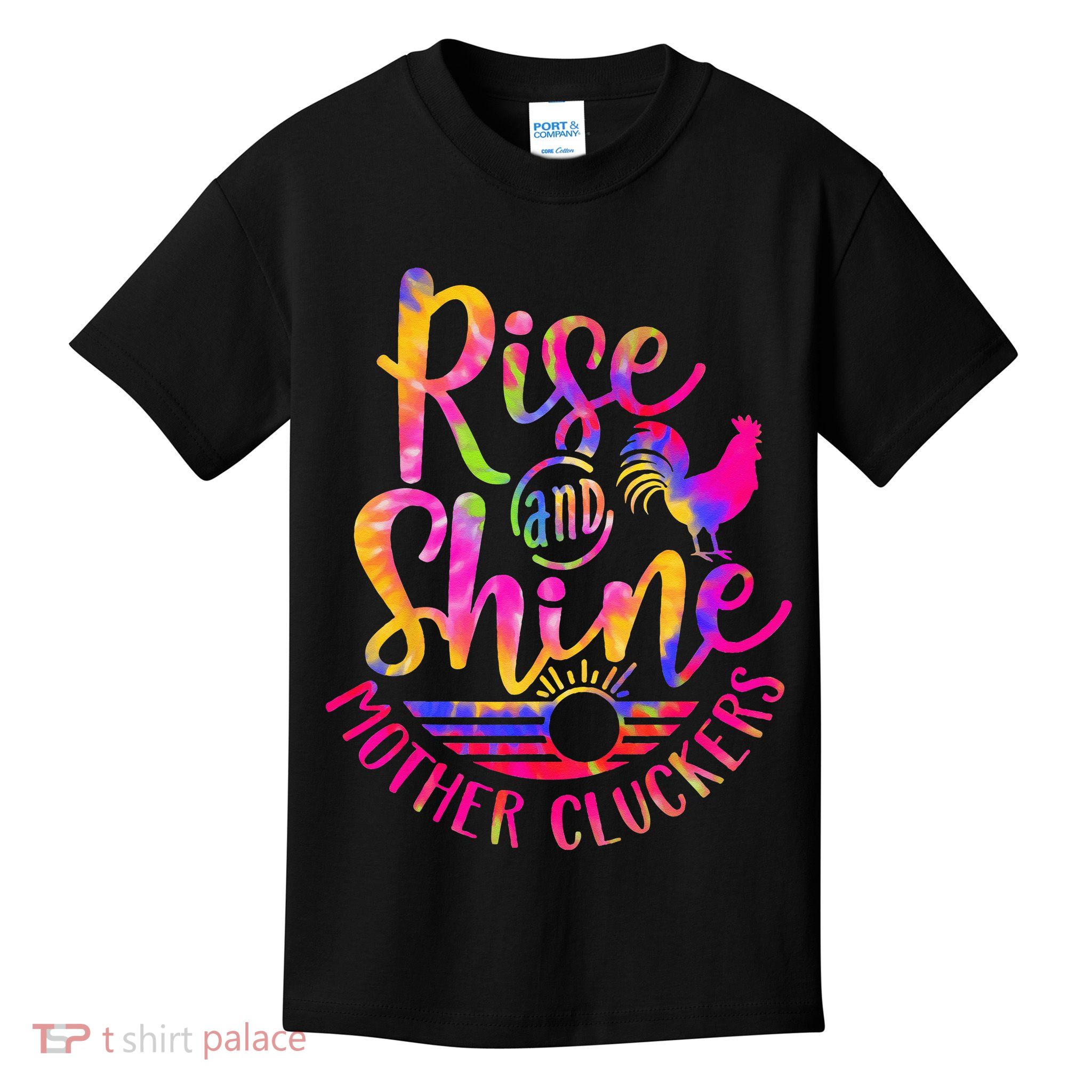 Rise and Shine Mother Cluckers Chicken World Farm Animals Kids T-Shirt