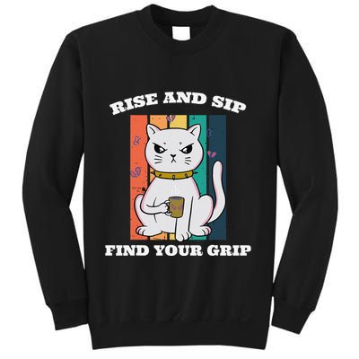 Rise And Sip Find Your Grip Funny Caffeine Coffee Sweatshirt