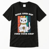 Rise And Sip Find Your Grip Funny Caffeine Coffee Tall T-Shirt