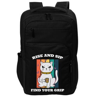 Rise And Sip Find Your Grip Funny Caffeine Coffee Impact Tech Backpack