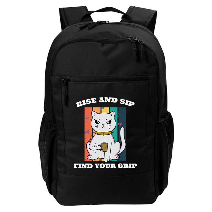 Rise And Sip Find Your Grip Funny Caffeine Coffee Backpack