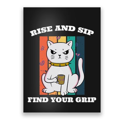 Rise And Sip Find Your Grip Funny Caffeine Coffee Poster