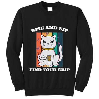 Rise And Sip Find Your Grip Funny Caffeine Coffee Tall Sweatshirt
