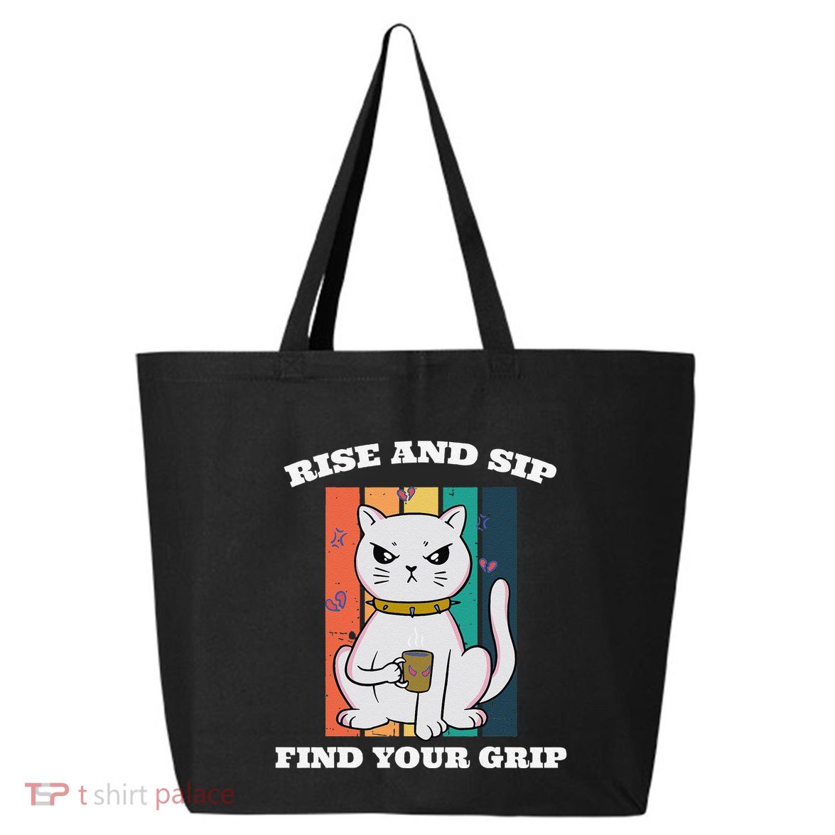Rise And Sip Find Your Grip Funny Caffeine Coffee 25L Jumbo Tote