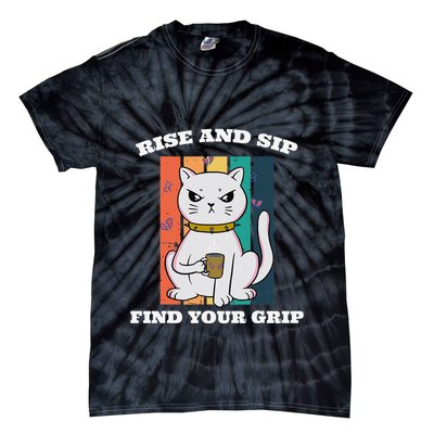 Rise And Sip Find Your Grip Funny Caffeine Coffee Tie-Dye T-Shirt