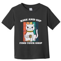 Rise And Sip Find Your Grip Funny Caffeine Coffee Toddler T-Shirt