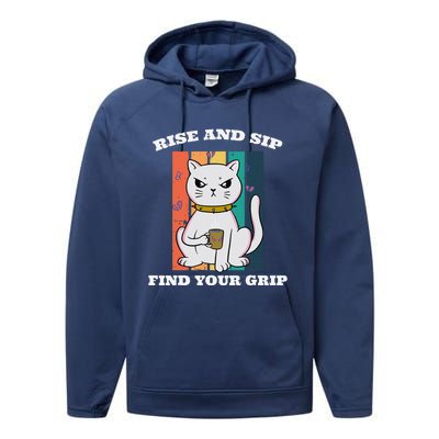 Rise And Sip Find Your Grip Funny Caffeine Coffee Performance Fleece Hoodie