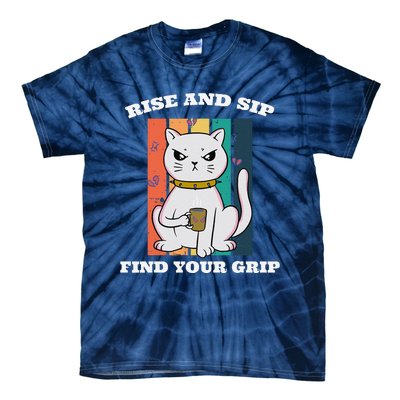 Rise And Sip Find Your Grip Funny Caffeine Coffee Tie-Dye T-Shirt