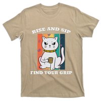 Rise And Sip Find Your Grip Funny Caffeine Coffee T-Shirt