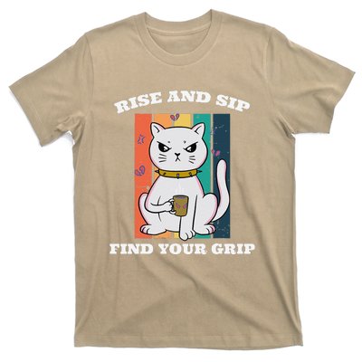 Rise And Sip Find Your Grip Funny Caffeine Coffee T-Shirt