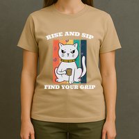 Rise And Sip Find Your Grip Funny Caffeine Coffee T-Shirt