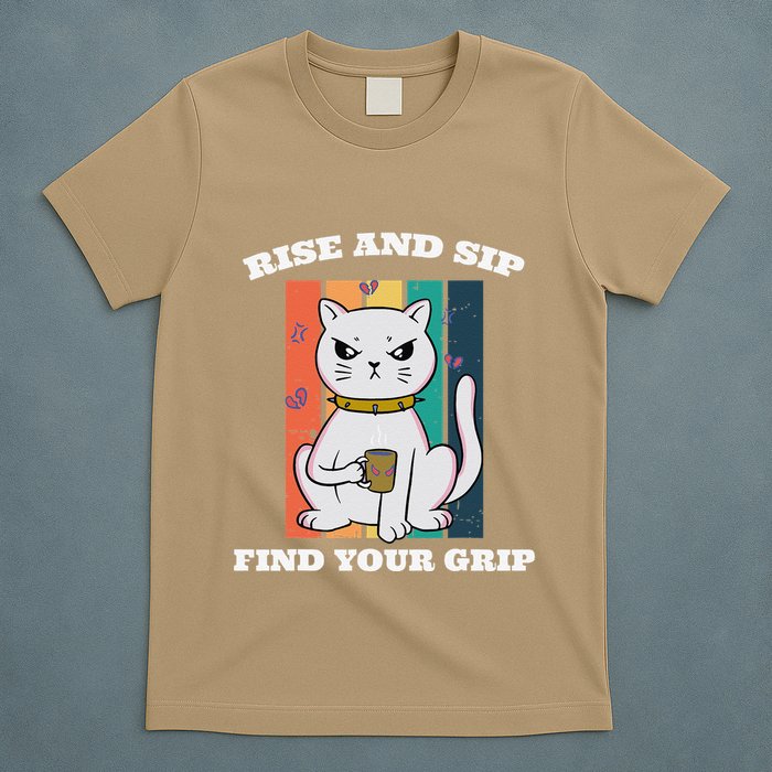 Rise And Sip Find Your Grip Funny Caffeine Coffee T-Shirt