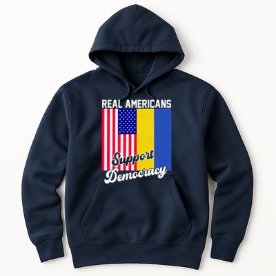 Real Americans Support Democracy Pro Ukraine Anti War Peace Hoodie